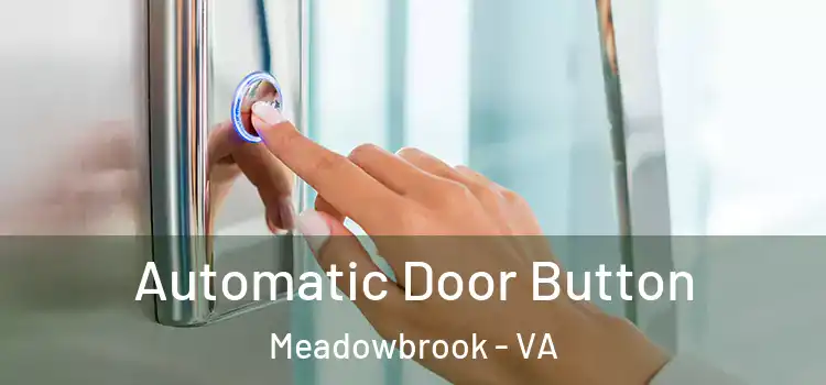  Automatic Door Button Meadowbrook - VA