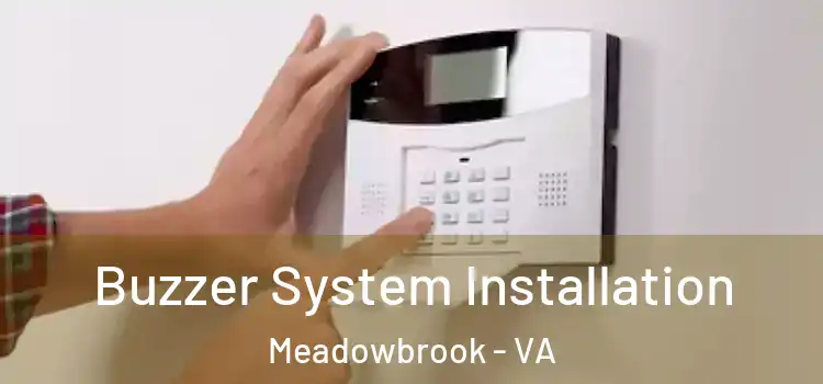 Buzzer System Installation Meadowbrook - VA