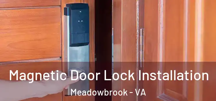  Magnetic Door Lock Installation Meadowbrook - VA