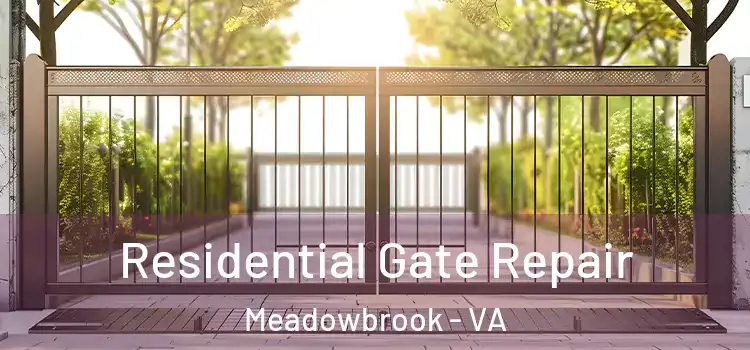 Residential Gate Repair Meadowbrook - VA