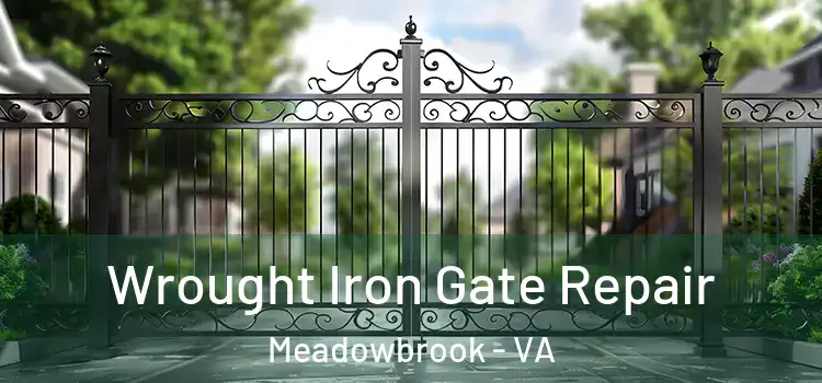 Wrought Iron Gate Repair Meadowbrook - VA